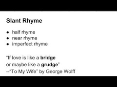 Slant rhyme Slant rhyme