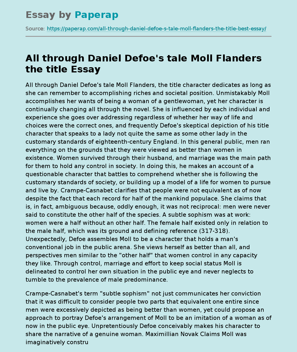 All through Daniel Defoe's tale Moll Flanders the title
