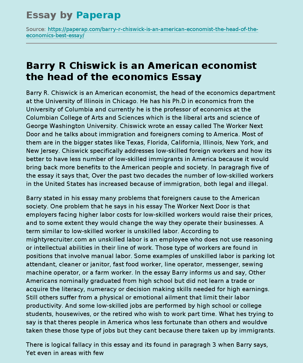 Barry R Chiswick is an American economist