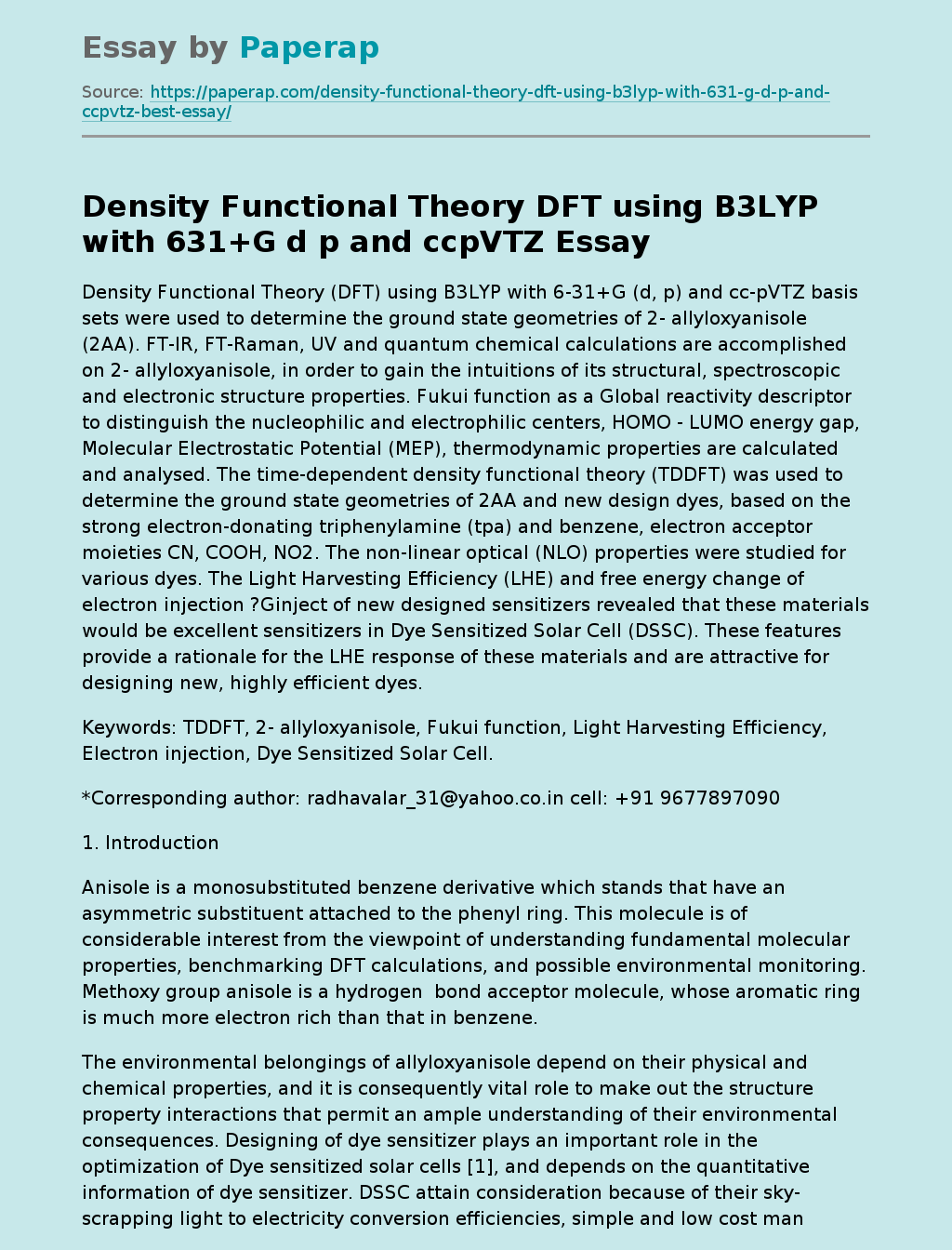 Density Functional Theory DFT using B3LYP with 631+G d p and ccpVTZ