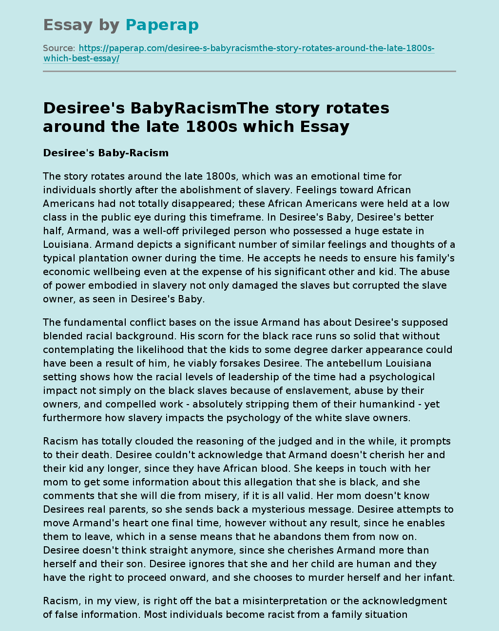 Desiree's BabyRacismThe story rotates around the late 1800s which
