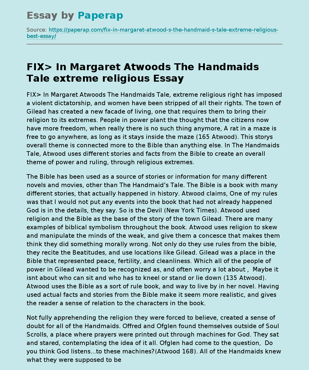 In Margaret Atwoods The Handmaids Tale Extreme Religious