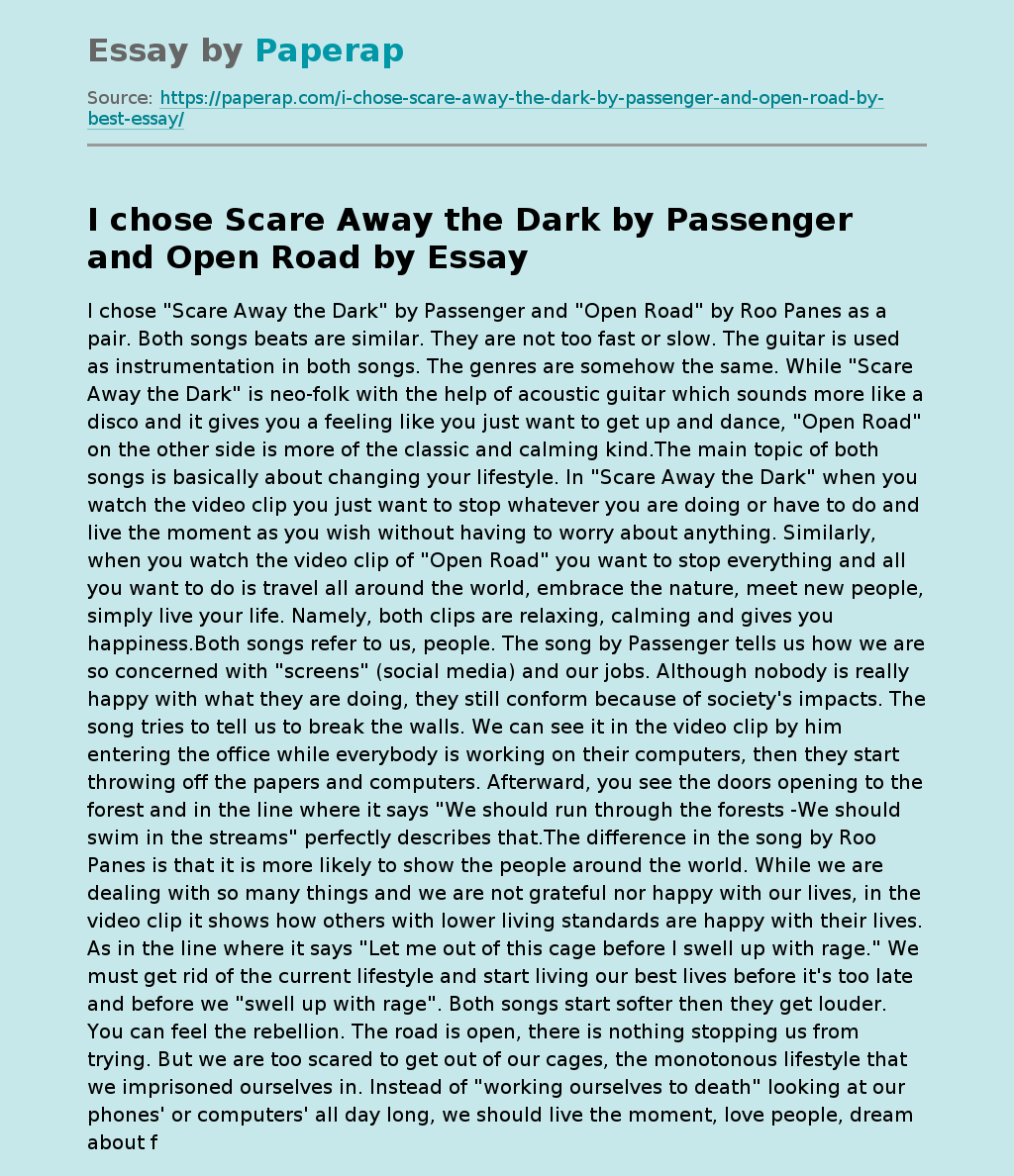 i-chose-scare-away-the-dark-by-passenger-and-open-road-by-free-essay