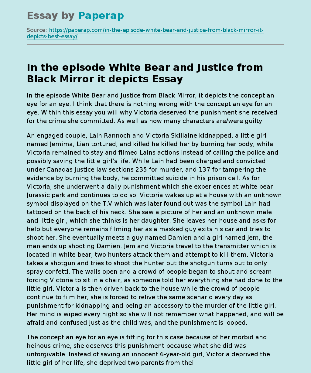 In the episode White Bear and Justice from Black Mirror it depicts