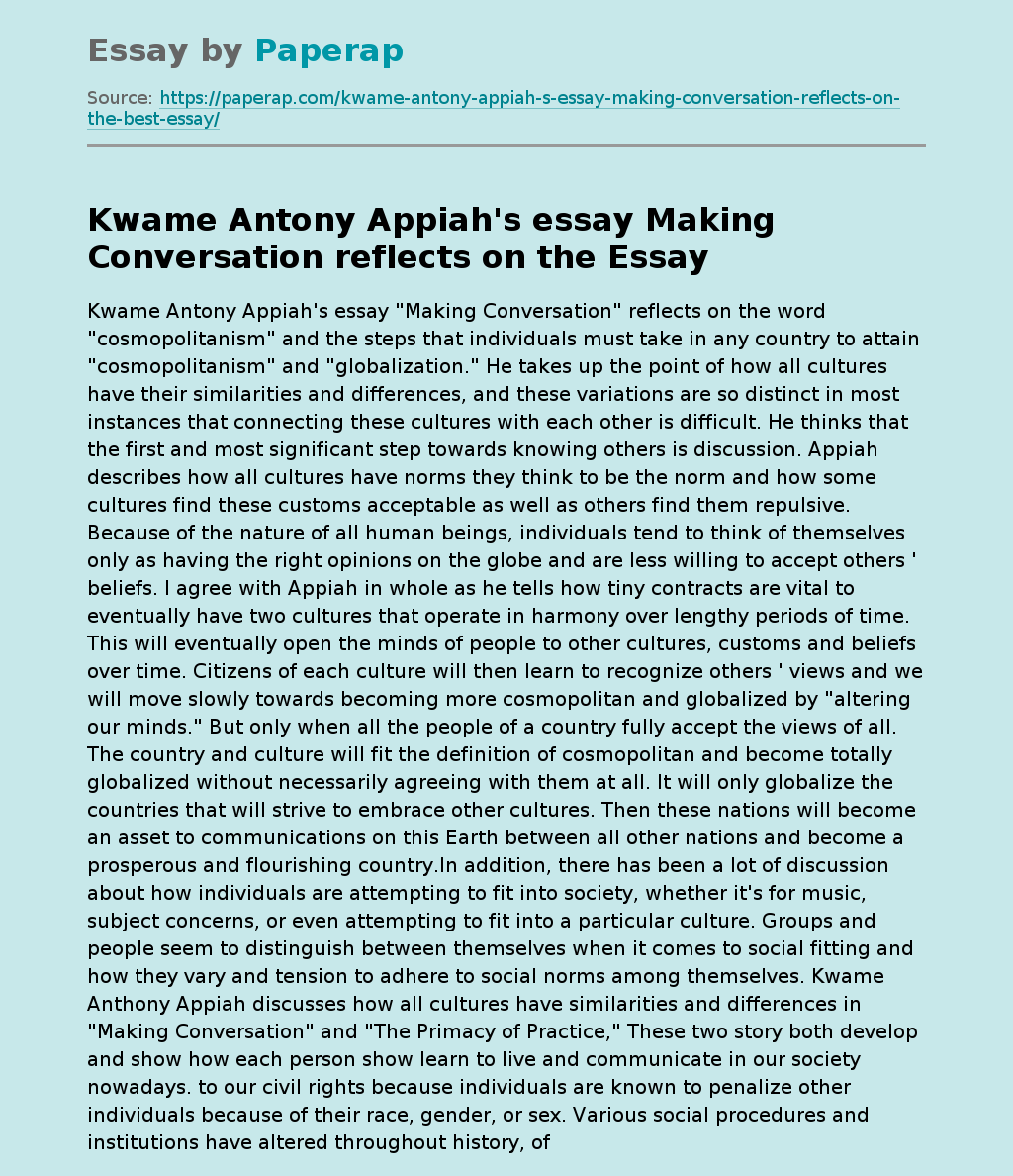 Kwame Antony Appiah's essay Making Conversation reflects on the