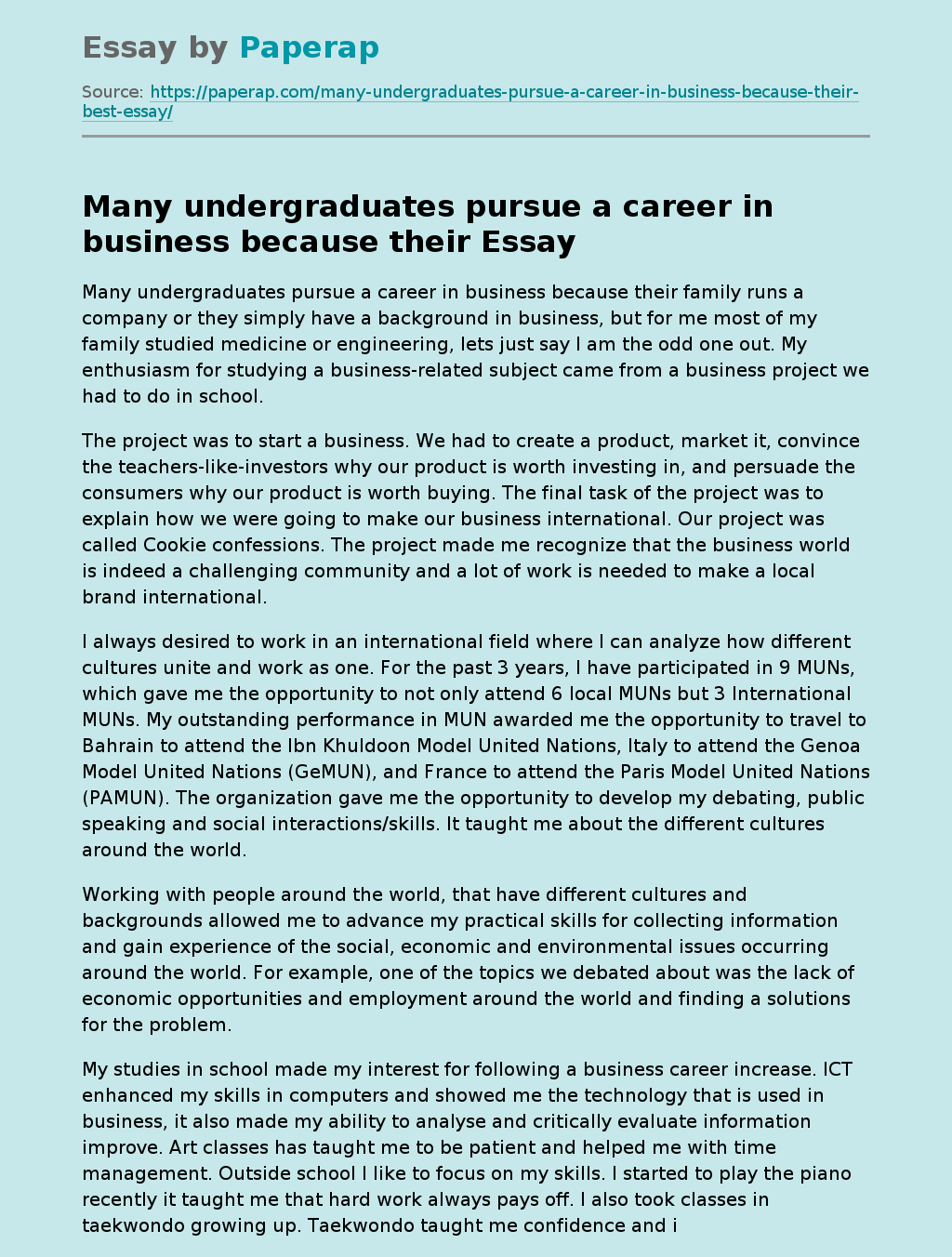 Many undergraduates pursue a career in business