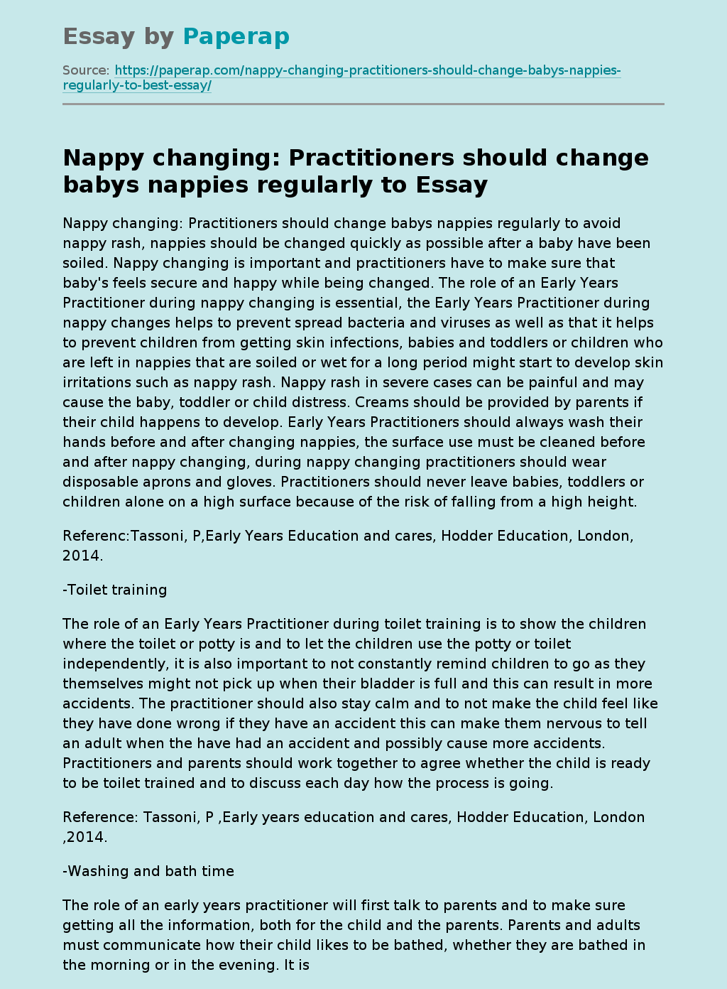 Nappy changing: Practitioners should change babys nappies regularly to
