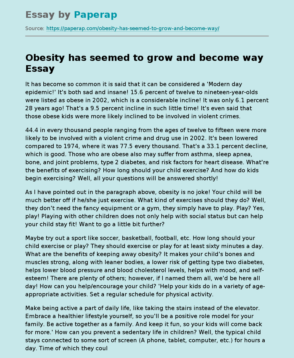 Obesity has seemed to grow and become way