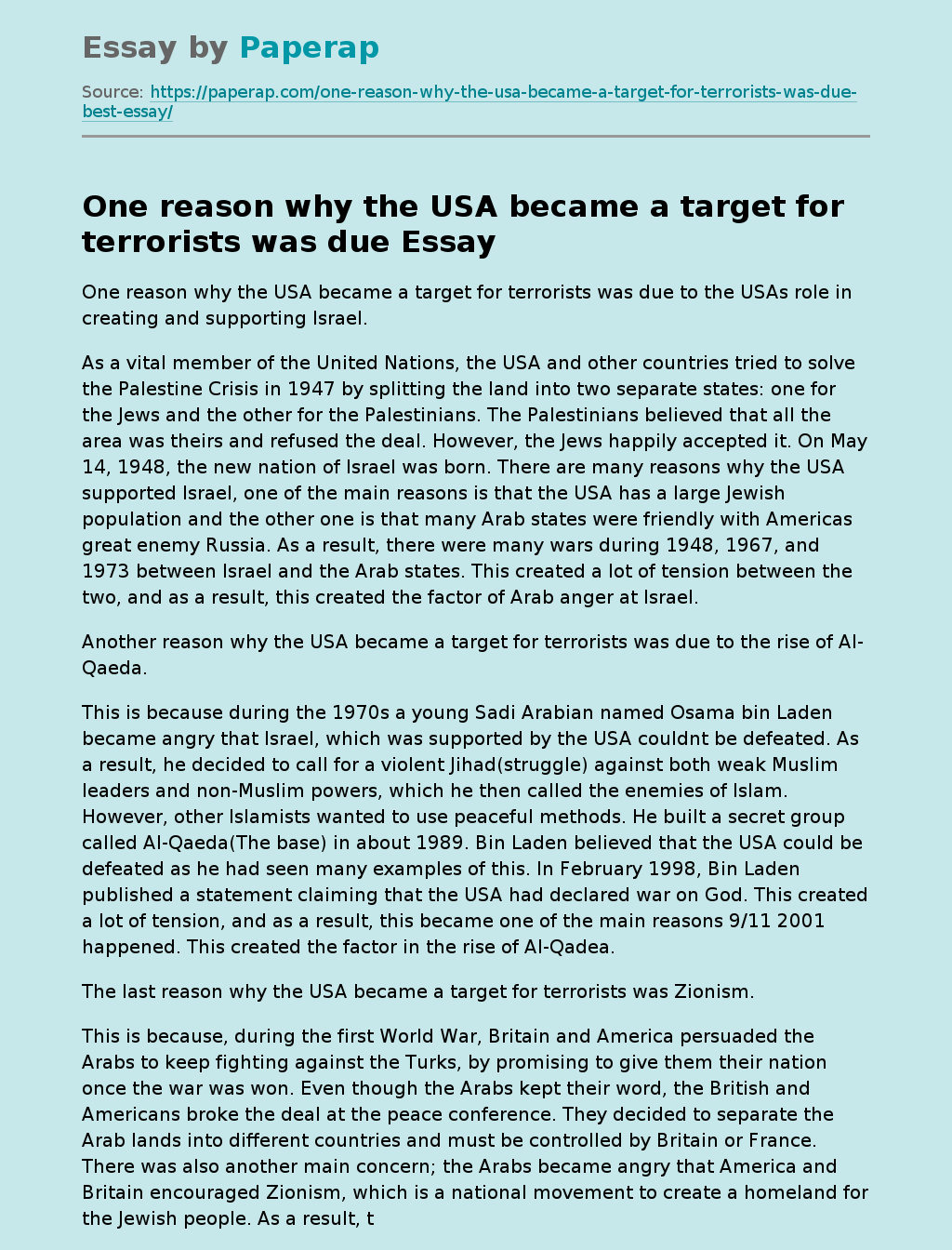 One reason why the USA became a target for terrorists was due