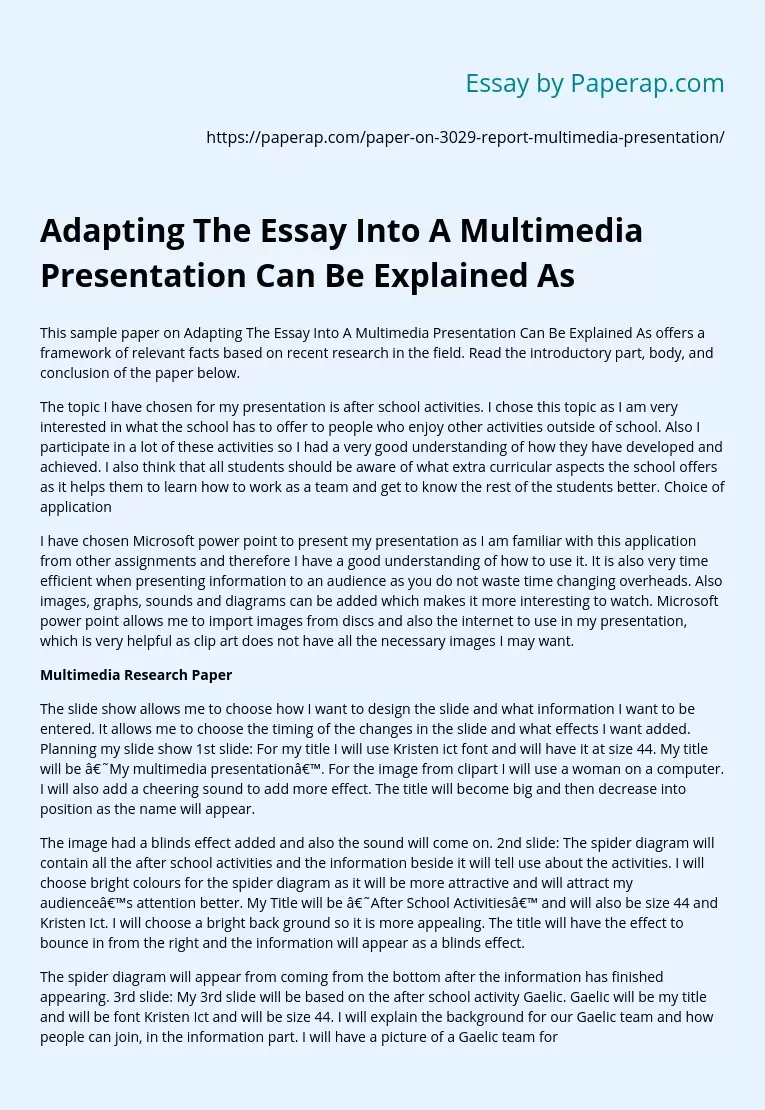 Adapting The Essay Into A Multimedia Presentation Can Be Explained As
