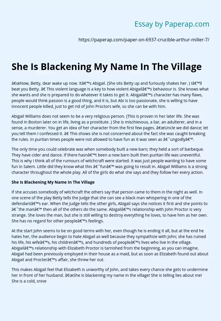 She Is Blackening My Name In The Village