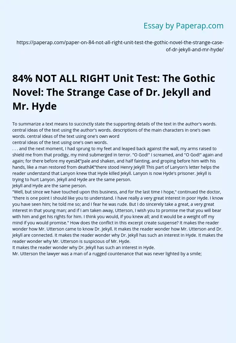 84% NOT ALL RIGHT Unit Test: The Gothic Novel: The Strange Case of Dr. Jekyll and Mr. Hyde