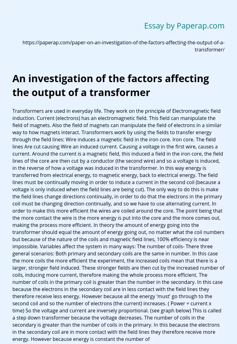 An investigation of the factors affecting the output of a transformer