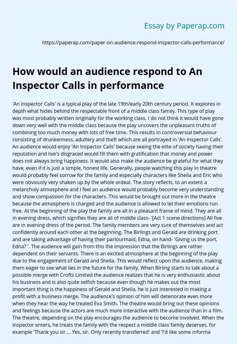 How would an audience respond to An Inspector Calls in performance