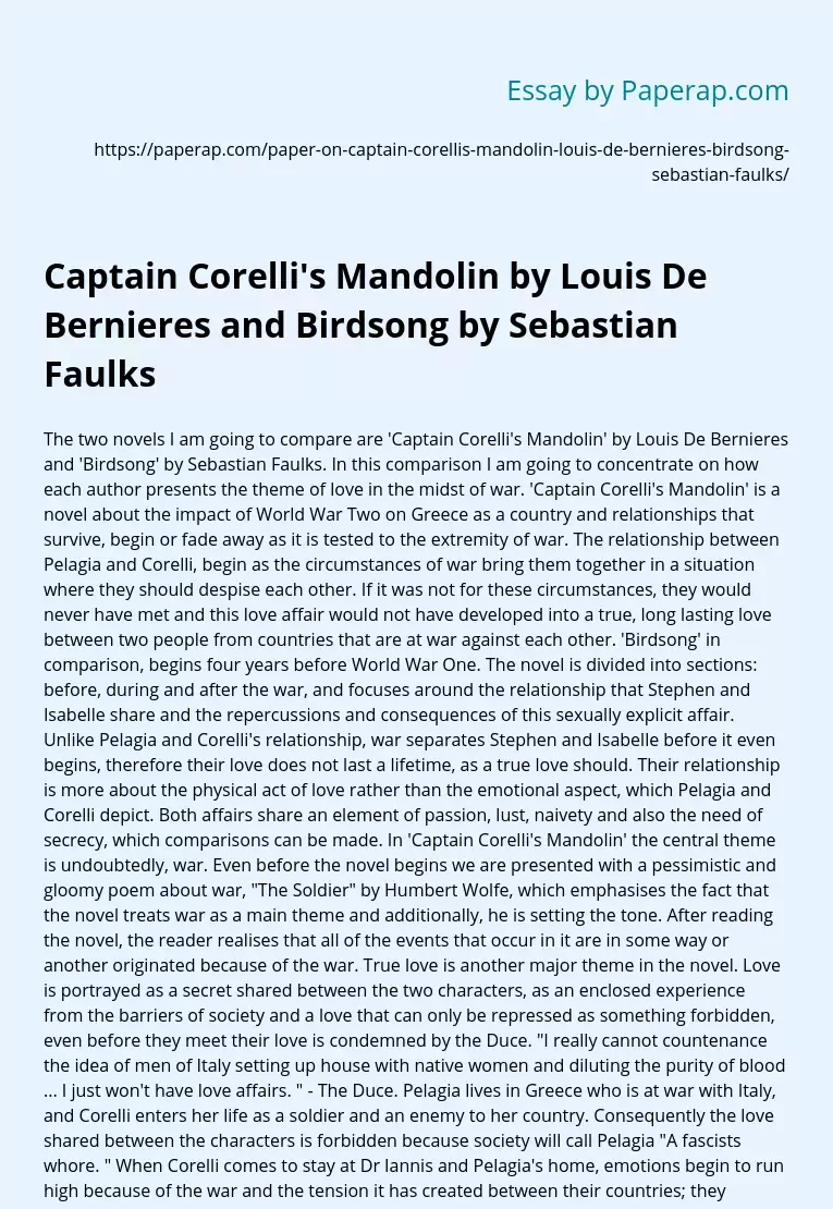 Captain Corelli's Mandolin by Louis De Bernieres and Birdsong by Sebastian Faulks