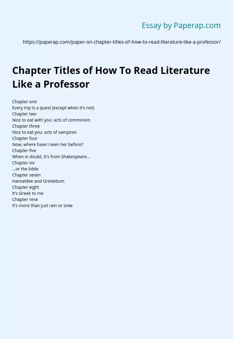 Chapter Titles of How To Read Literature Like a Professor