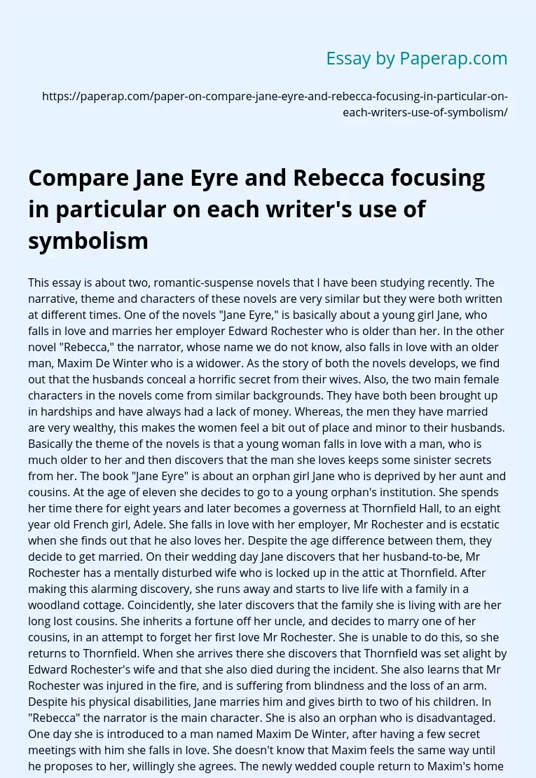 Compare Jane Eyre and Rebecca Focusing in Particular on Each Writer's Use Of Symbolism