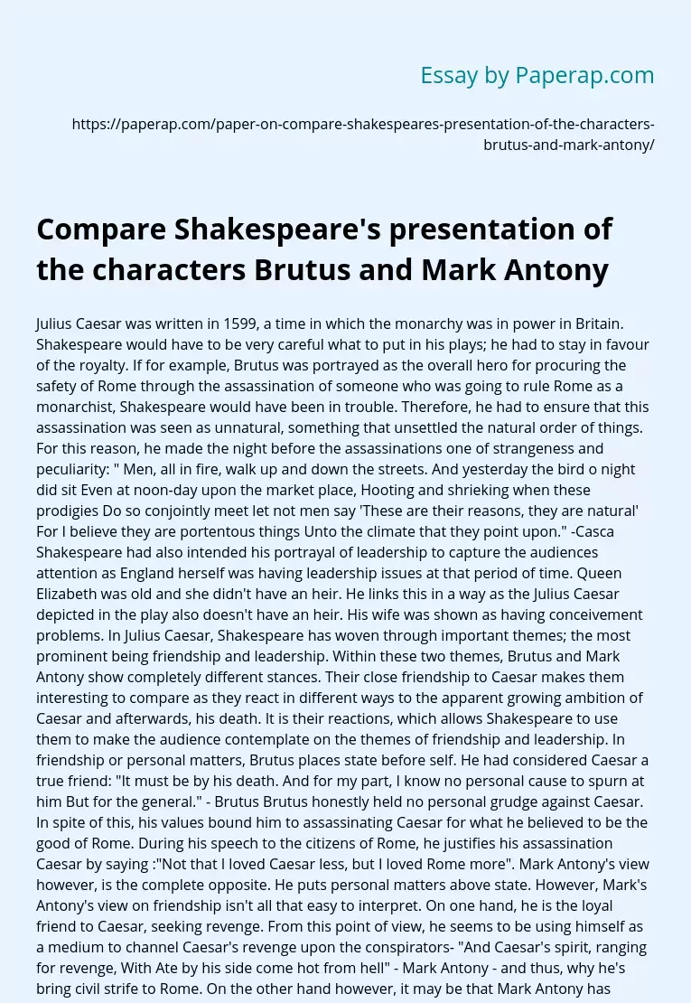 Compare Shakespeare's presentation of the characters Brutus and Mark Antony