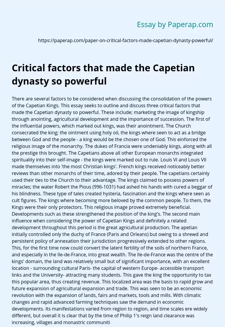 Critical factors that made the Capetian dynasty so powerful