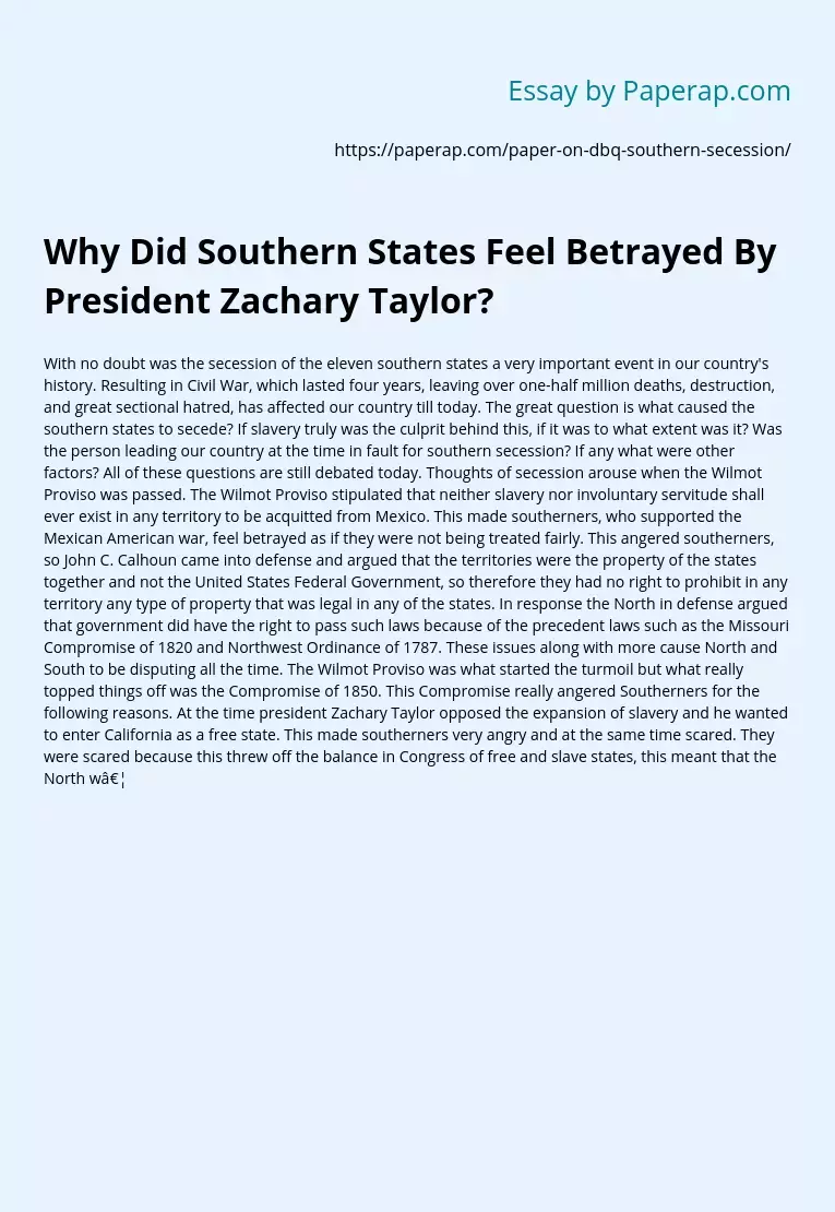 Why Did Southern States Feel Betrayed By President Zachary Taylor?