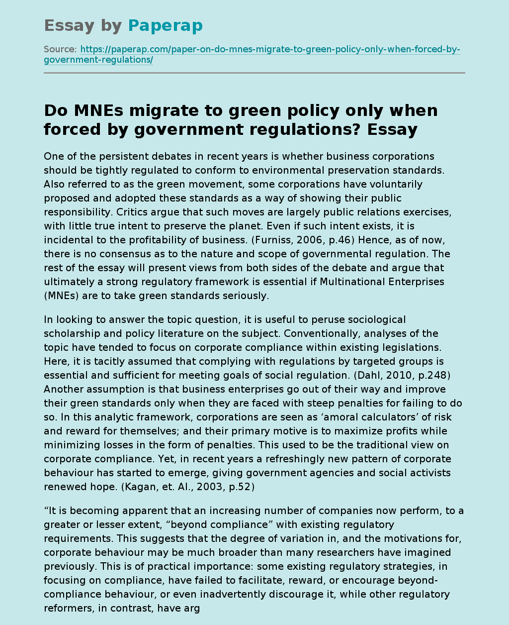 Do MNEs Migrate to Green Policy only when forced by Government Regulations?