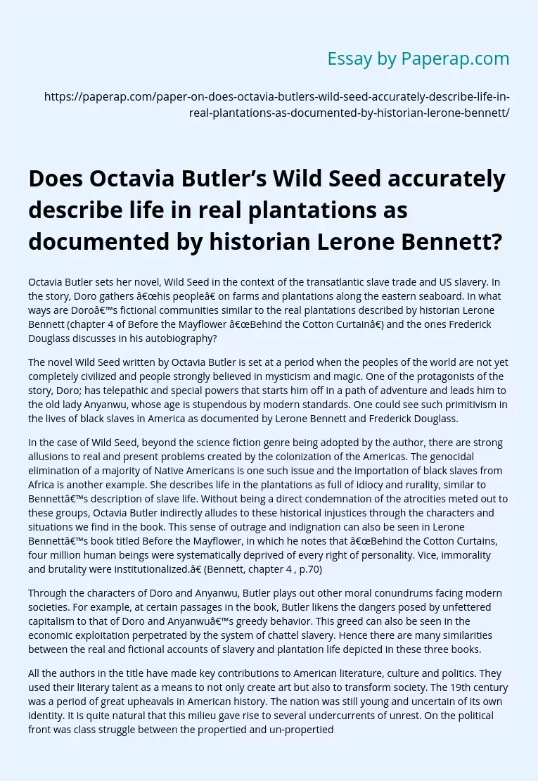 Does Octavia Butler’s Wild Seed accurately describe life in real plantations as documented by historian Lerone Bennett?