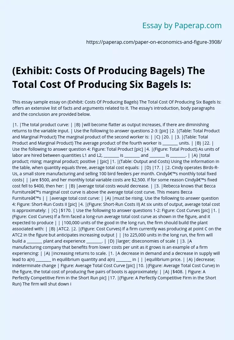 (Exhibit: Costs Of Producing Bagels) The Total Cost Of Producing Six Bagels Is: