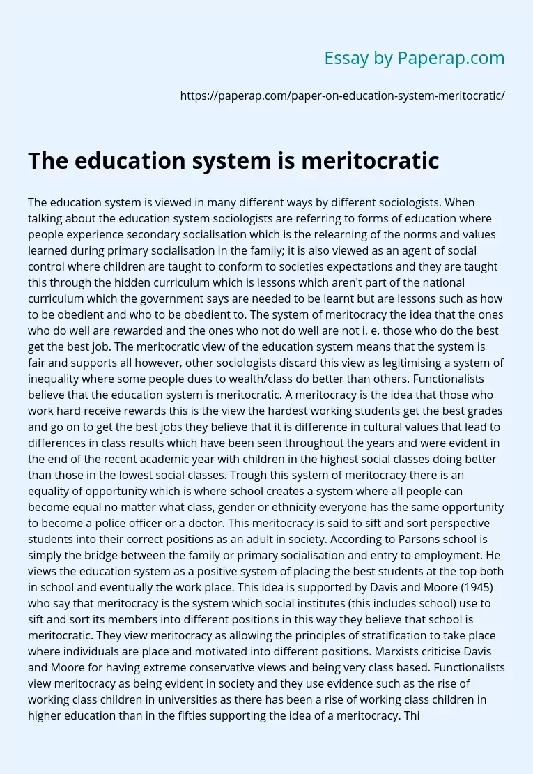 The education system is meritocratic