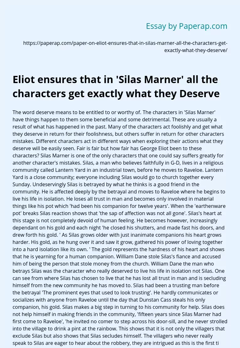 Eliot ensures that in 'Silas Marner' all the characters get exactly what they Deserve