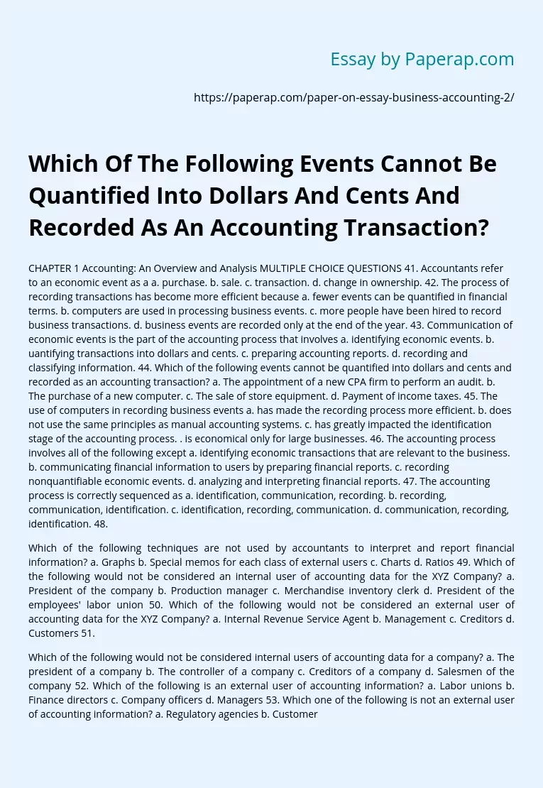 Which Of The Following Events Cannot Be Quantified Into Dollars And Cents And Recorded As An Accounting Transaction?