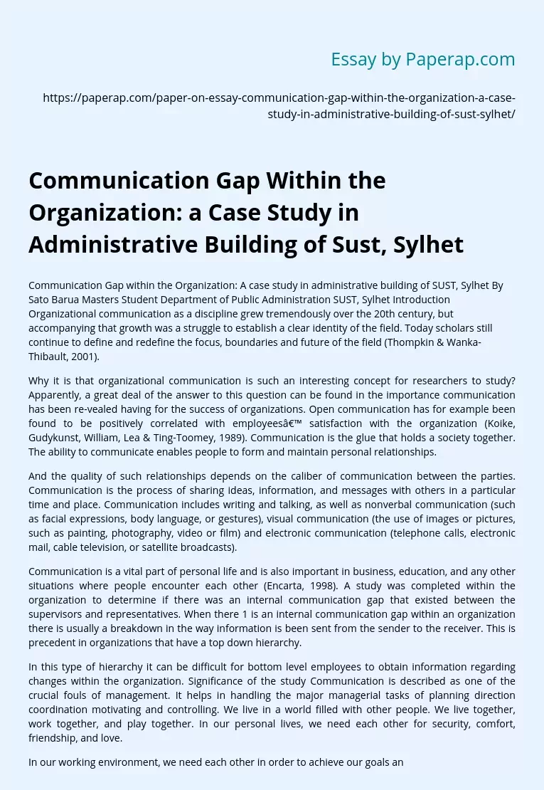 Communication Gap Within the Organization: a Case Study in Administrative Building of Sust	 Sylhet