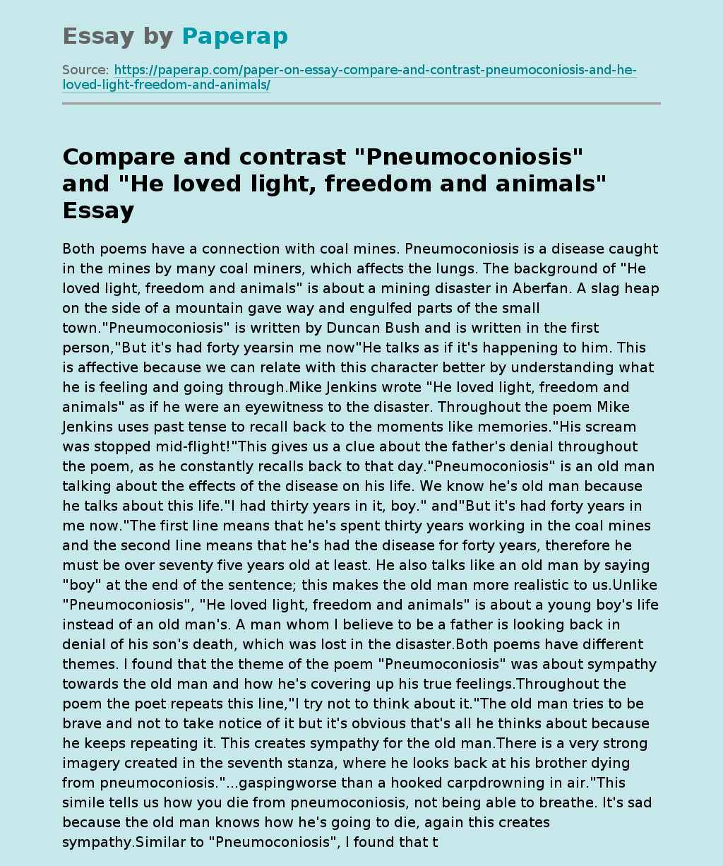 Compare and Contrast "Pneumoconiosis" and "He Loved Light, Freedom and Animals"