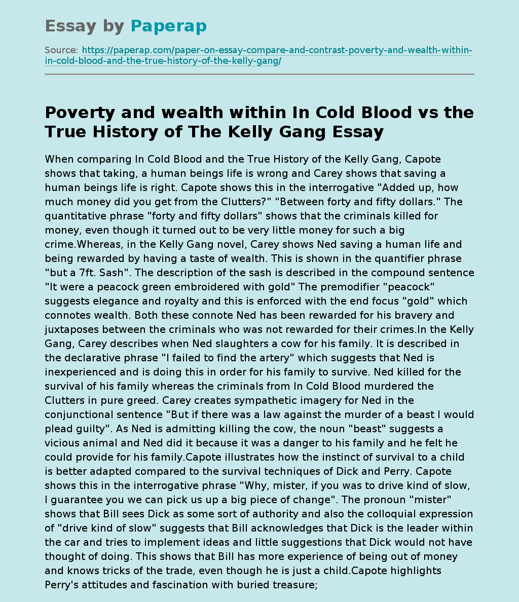 Poverty and wealth within In Cold Blood vs the True History of The Kelly Gang