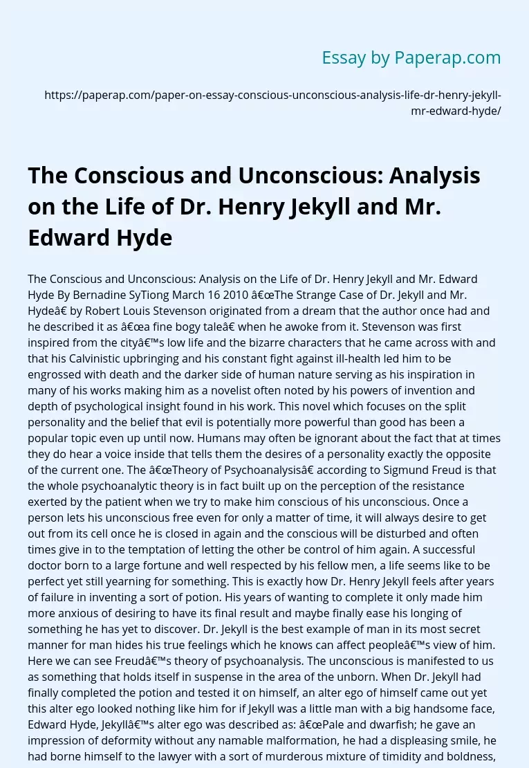 The Conscious and Unconscious: Analysis on the Life of Dr. Henry Jekyll and Mr. Edward Hyde