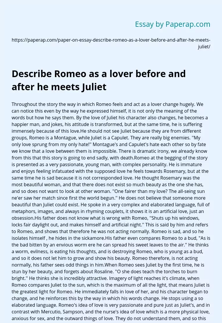 Describe Romeo as a lover before and after he meets Juliet