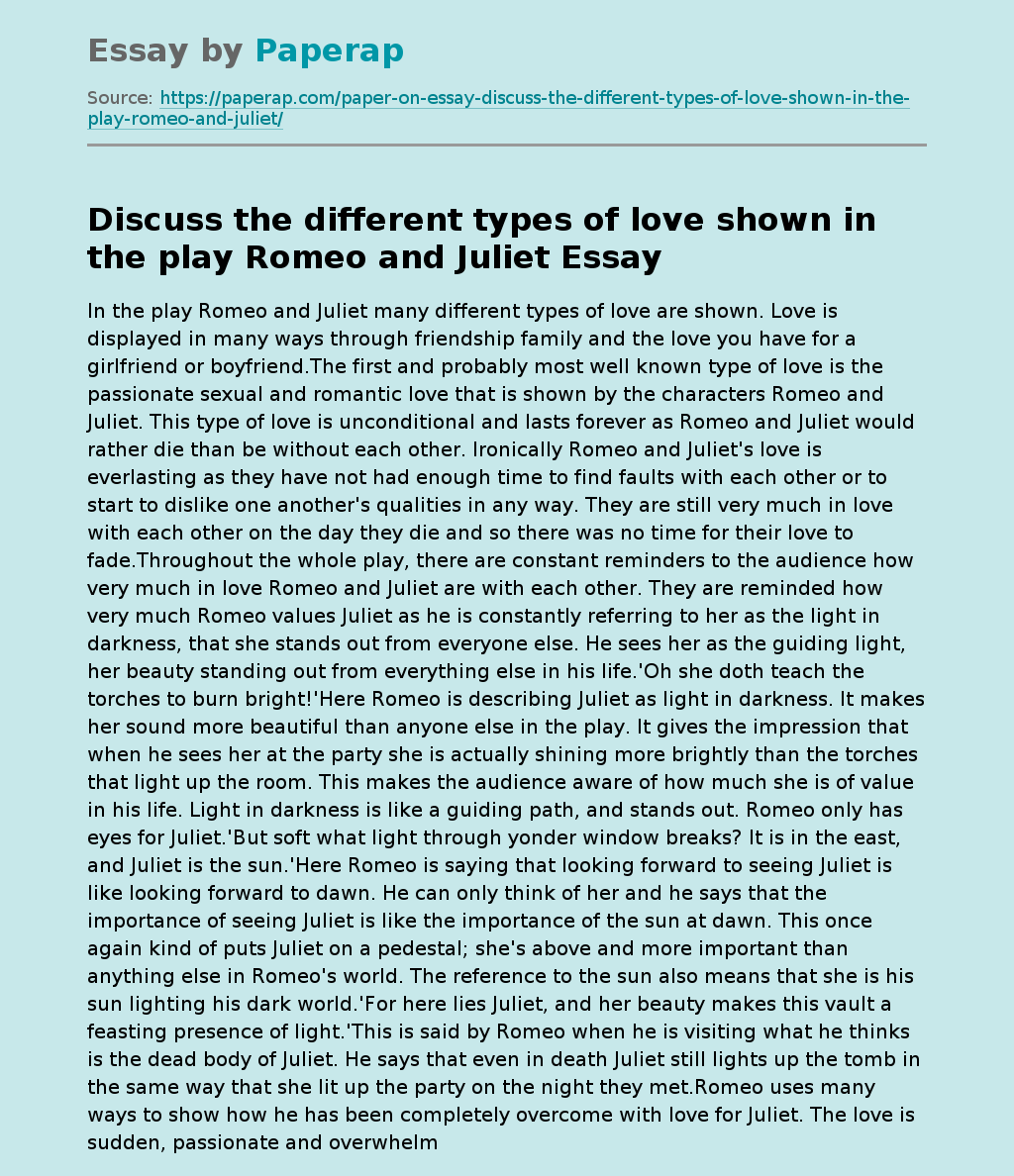 Discuss the different types of love shown in the play Romeo and Juliet