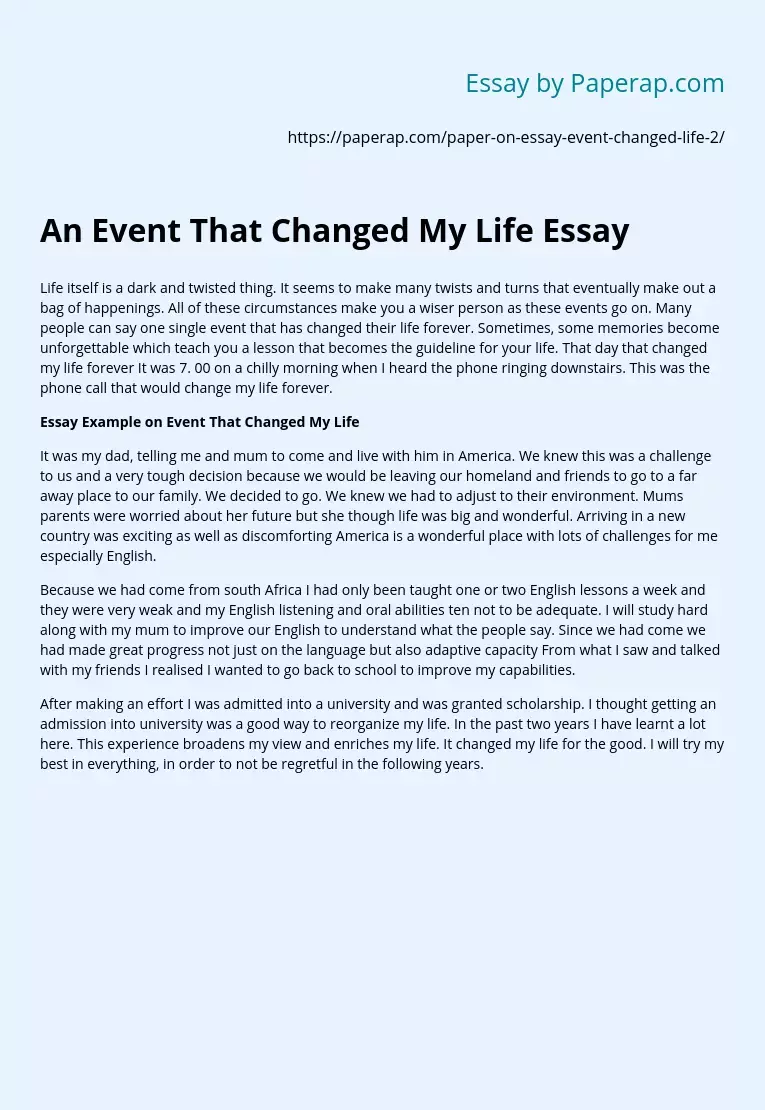 An Event That Changed My Life Essay