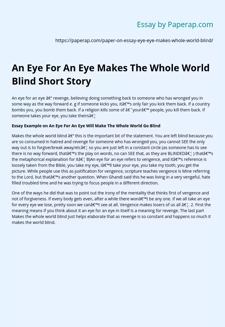 An Eye For An Eye Makes The Whole World Blind Short Story