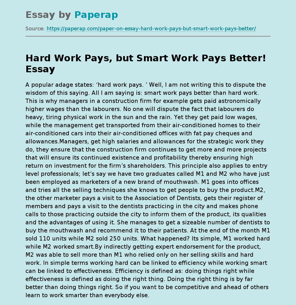 Hard Work Pays, but Smart Work Pays Better!