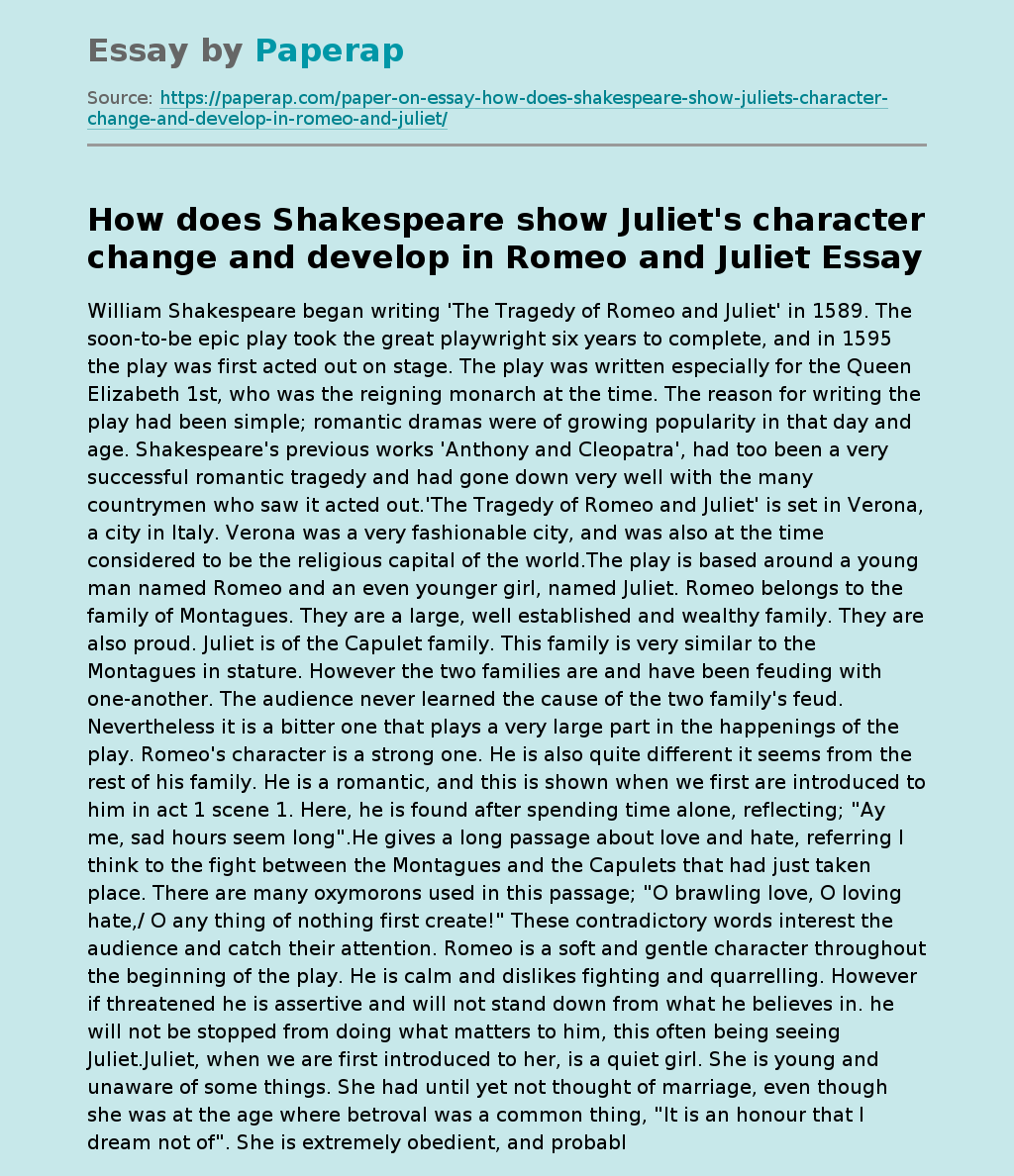 How does Shakespeare show Juliet's character change and develop in Romeo and Juliet