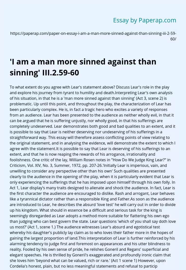 'I am a man more sinned against than sinning' III.2.59-60