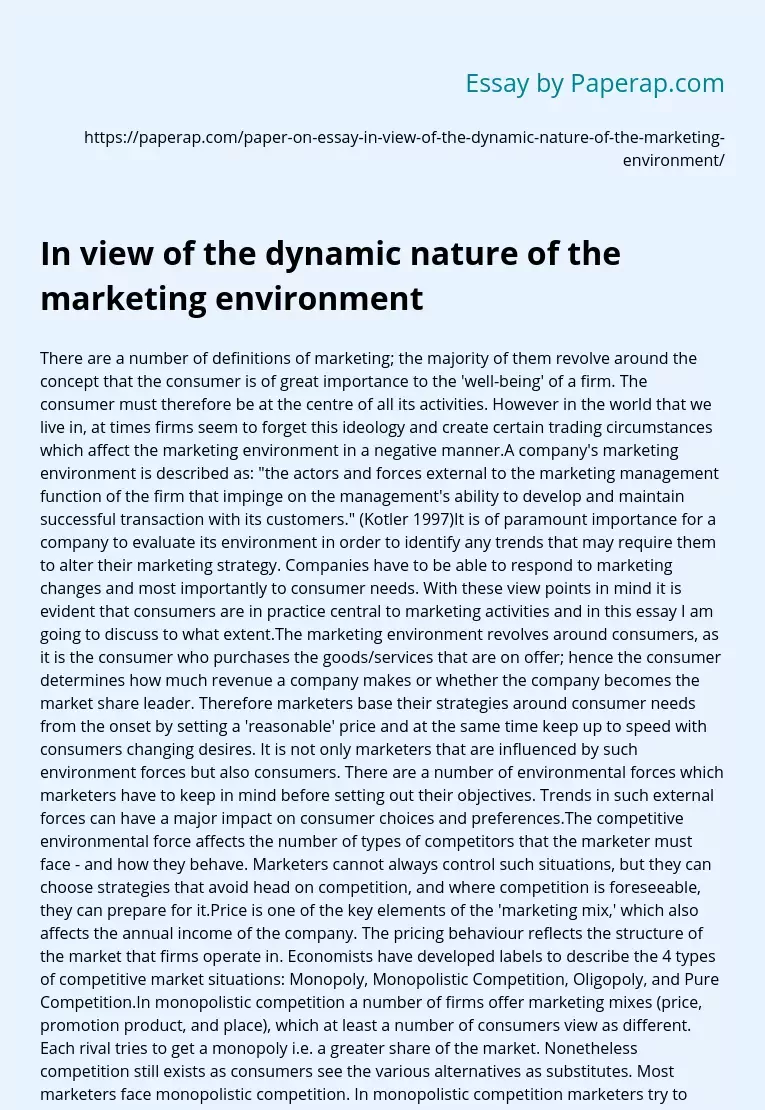 In view of the dynamic nature of the marketing environment