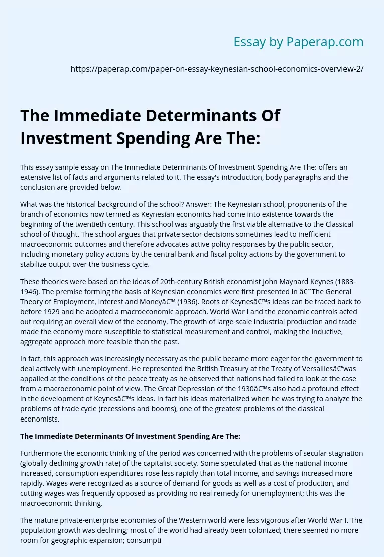 The Immediate Determinants Of Investment Spending Are The: