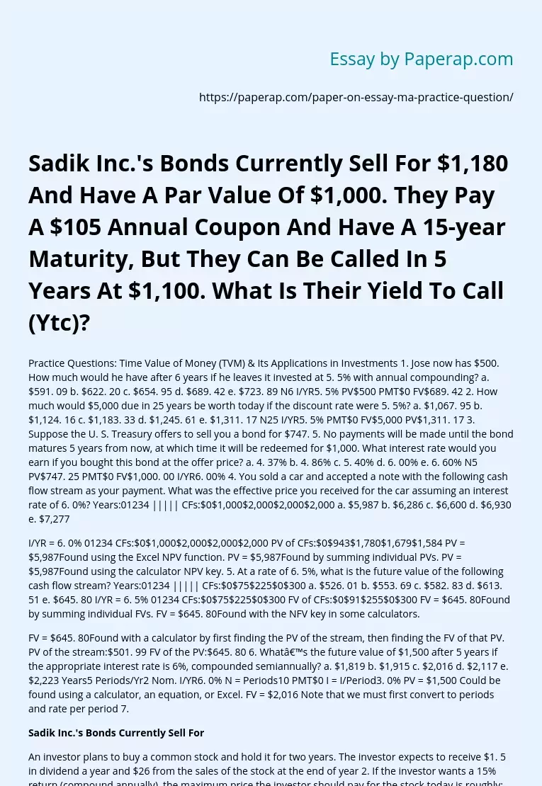 Sadik Inc’s Bonds Currently Sell For $1,180 And Have A Par Value Of $1,000
