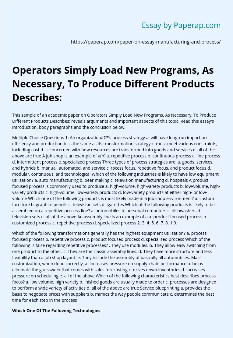 Operators Simply Load New Programs, As Necessary, To Produce Different Products Describes: