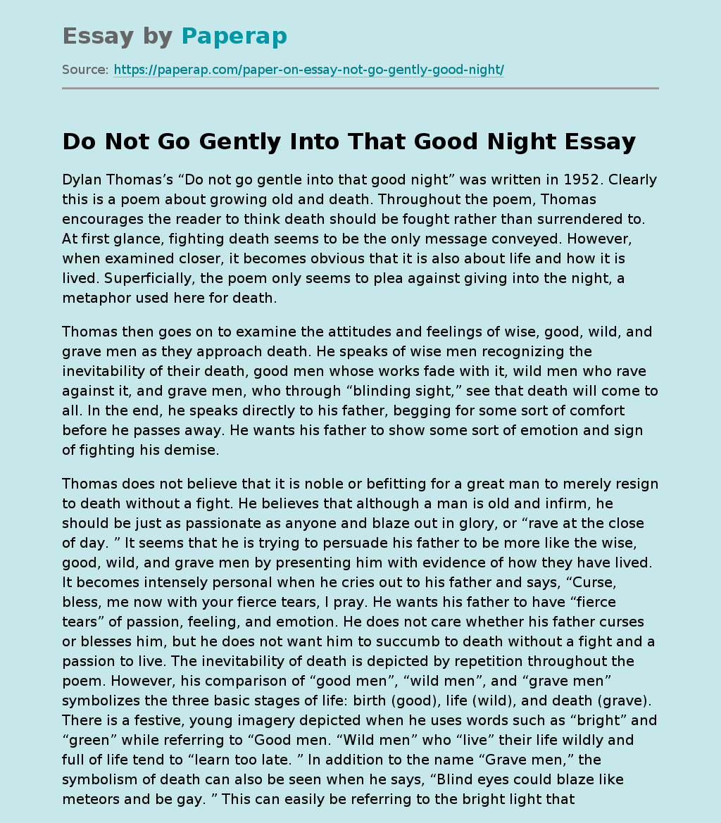 Do Not Go Gently Into That Good Night
