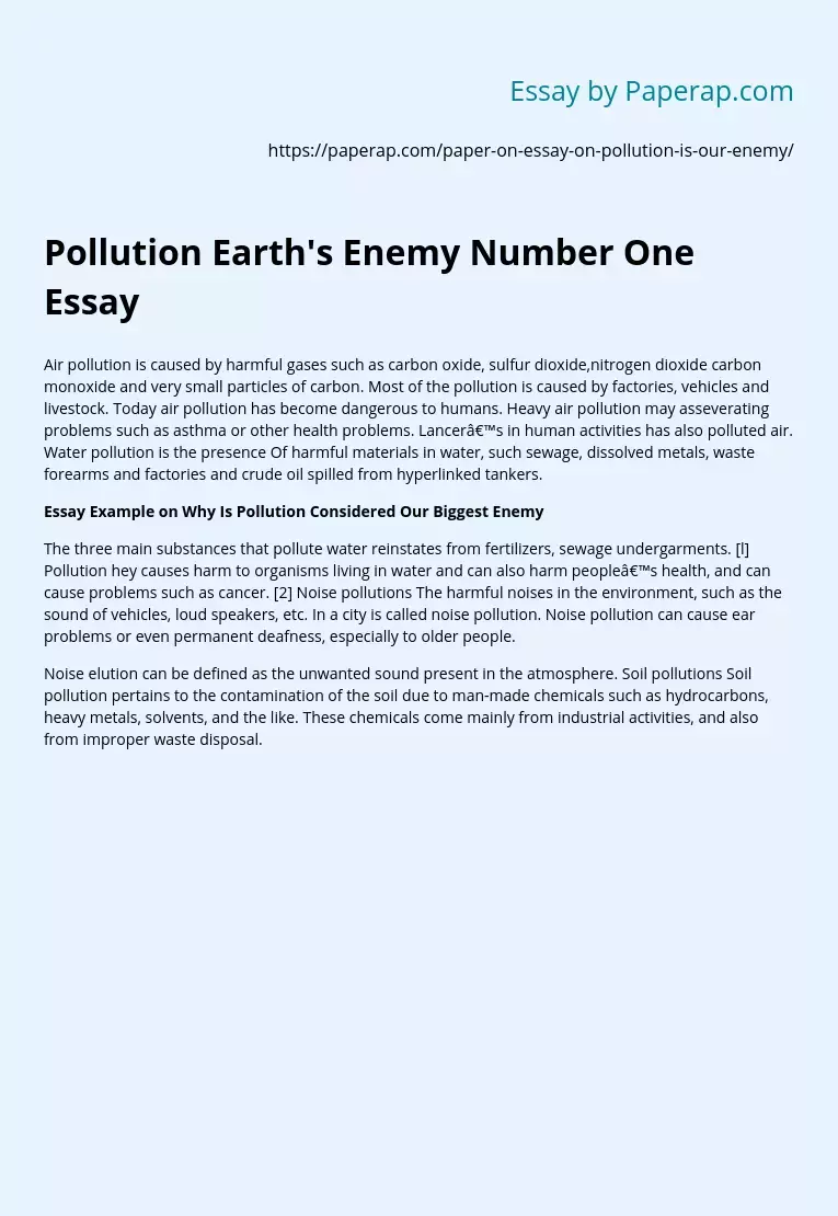 Pollution Earth's Enemy Number One Essay