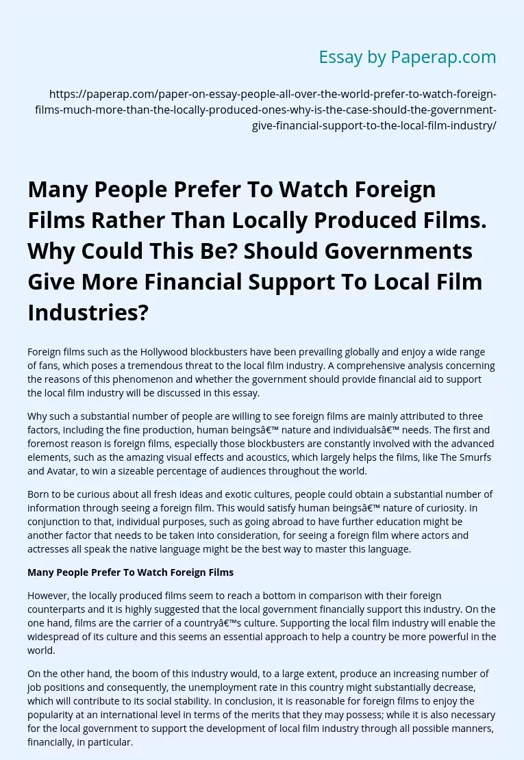 Many People Prefer To Watch Foreign Films Rather Than Locally Produced Films