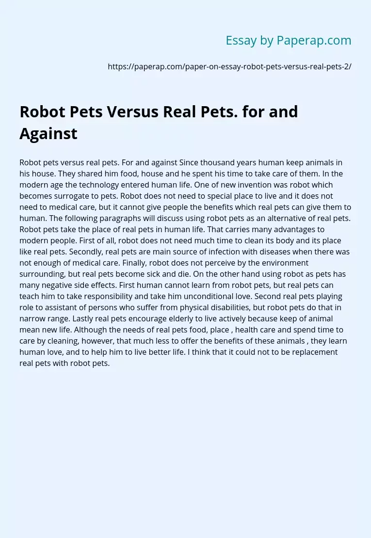 Robot Pets Versus Real Pets. for and Against