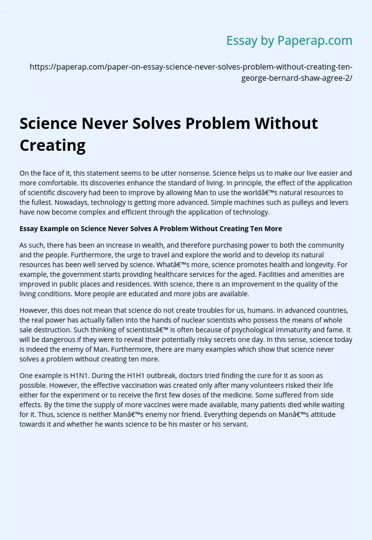Science Never Solves Problem Without Creating